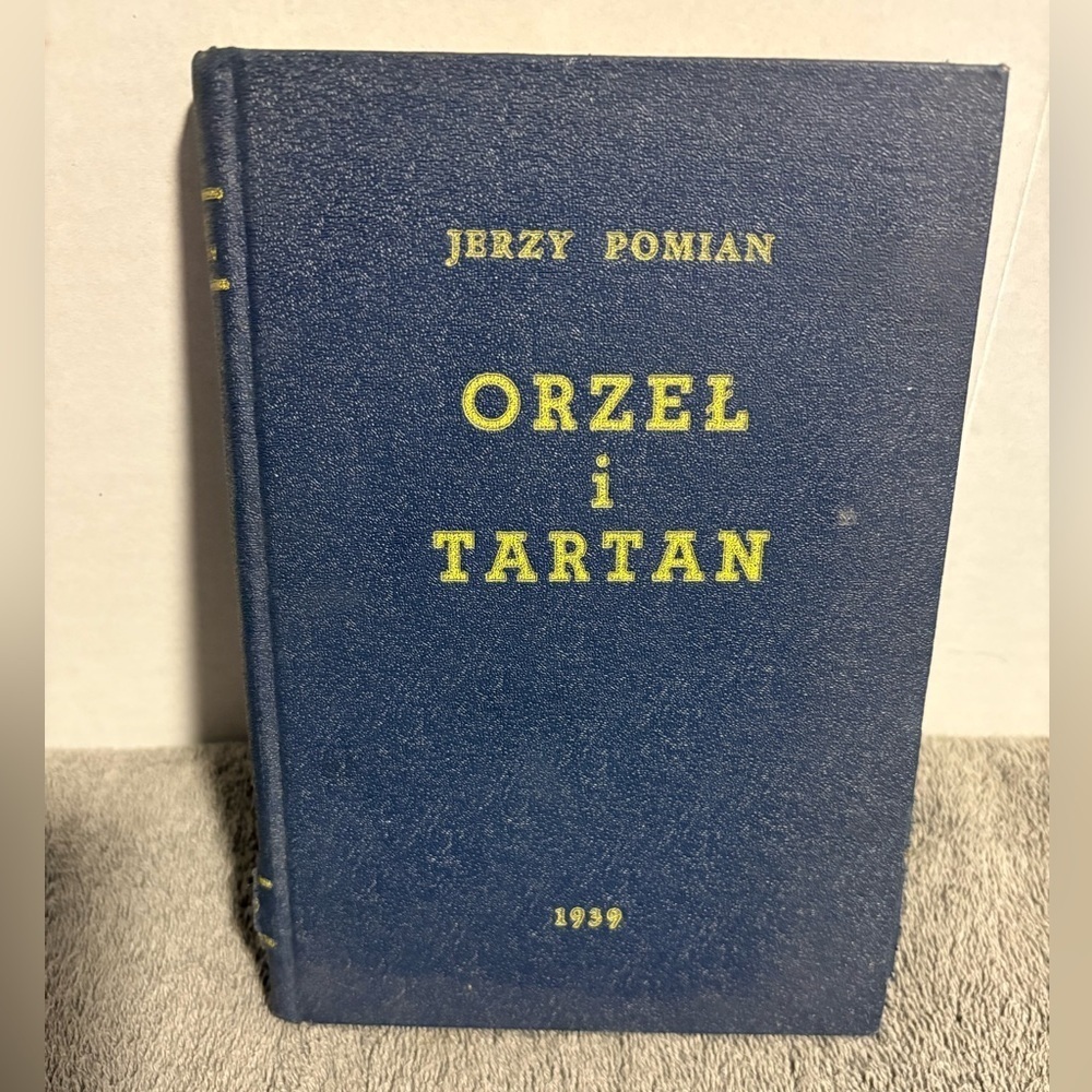 1939 Orzeł i Tartan By Jerzy Pomian Polish Text Polska Książka HB Book Eagle And